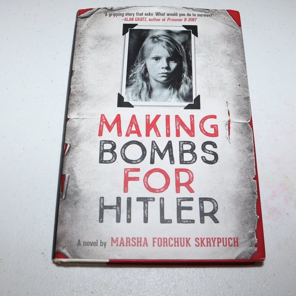 "Making Bombs for Hitler" by Marsha Forchuk Skrypuch Scholastic novel